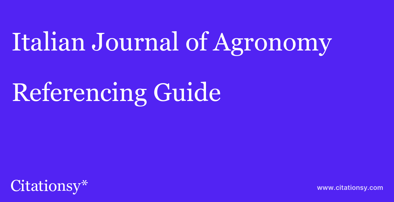 cite Italian Journal of Agronomy  — Referencing Guide